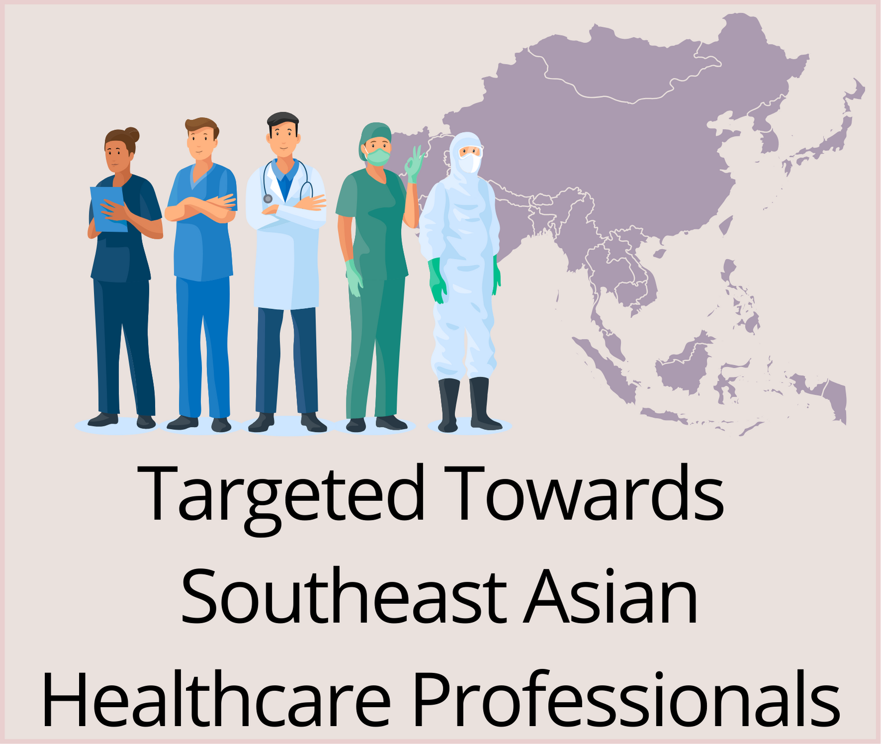 Targeted towards Southeast Asian Healthcare Professionals
