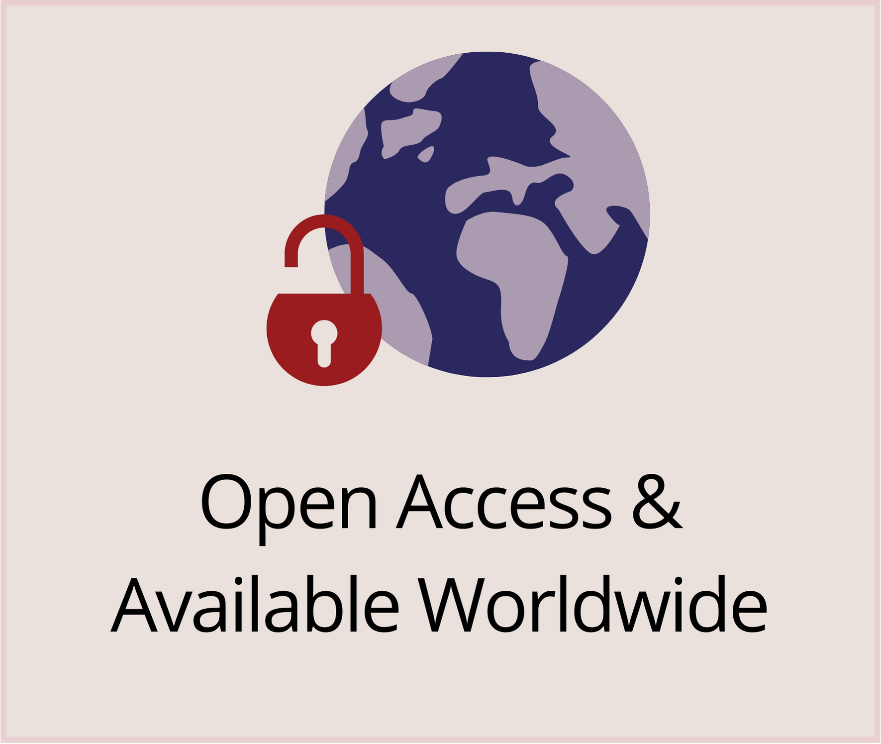 Open Access and Available Worldwide
